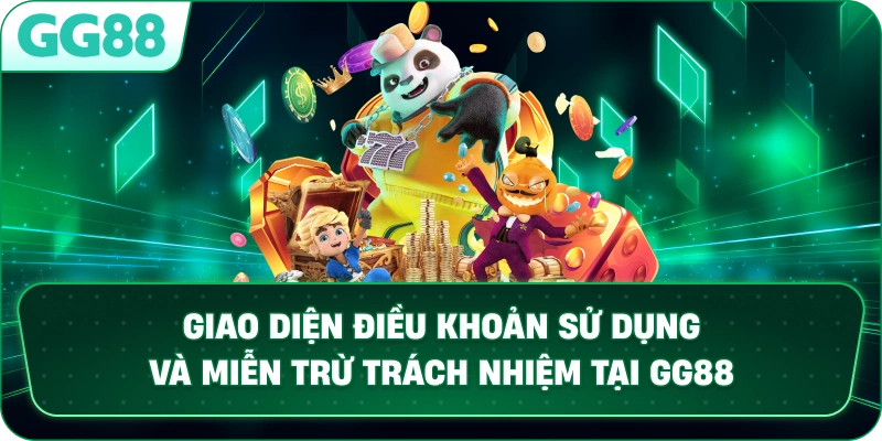 Giao diện điều khoản sử dụng và miễn trừ trách nhiệm tại GG88.
