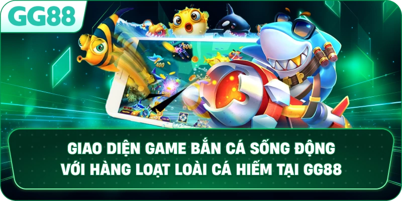 Giao diện game bắn cá GG88 3D sống động với hệ sinh vật biển đa dạng
