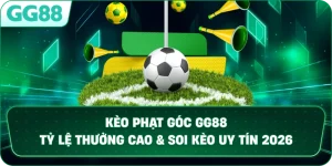 KÈO PHẠT GÓC – CHIẾN THUẬT CÁ CƯỢC BÓNG ĐÁ ĐỈNH CAO TẠI GG88